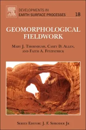 Geomorphological Fieldwork | Buch | 978-0-444-63402-3 | sack.de