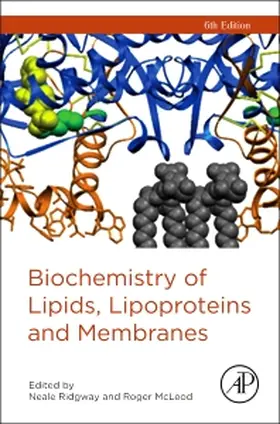 Ridgway / McLeod |  Biochemistry of Lipids, Lipoproteins and Membranes | Buch |  Sack Fachmedien