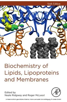 Ridgway / McLeod |  Biochemistry of Lipids, Lipoproteins and Membranes | eBook | Sack Fachmedien