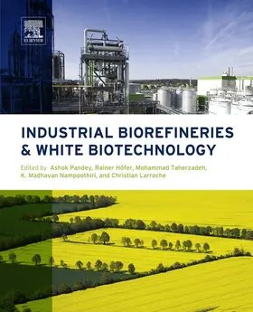 Pandey / Höfer / Taherzadeh |  Industrial Biorefineries and White Biotechnology | eBook | Sack Fachmedien