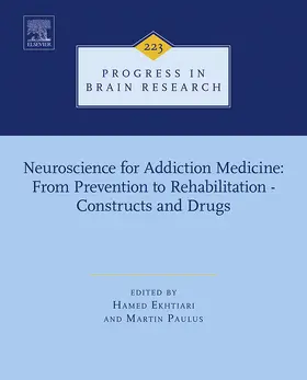 Ekhtiari / Paulus |  Neuroscience for Addiction Medicine: From Prevention to Rehabilitation - Constructs and Drugs | eBook | Sack Fachmedien