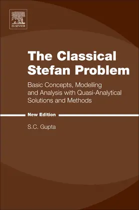 Gupta | The Classical Stefan Problem | Buch | 978-0-444-63581-5 | sack.de