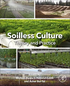 Raviv / Lieth / Bar-Tal |  Soilless Culture: Theory and Practice | Buch |  Sack Fachmedien