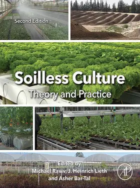 Raviv / Lieth / Bar-Tal |  Soilless Culture: Theory and Practice | eBook | Sack Fachmedien