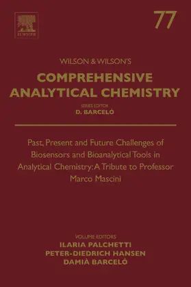 Palchetti / Hansen / Barcelo |  Past, Present and Future Challenges of Biosensors and Bioanalytical Tools in Analytical Chemistry: A Tribute to Professor Marco Mascini | eBook | Sack Fachmedien