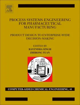 Singh / Yuan |  Process Systems Engineering for Pharmaceutical Manufacturing | Buch |  Sack Fachmedien
