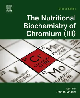 Vincent |  The Nutritional Biochemistry of Chromium(III) | eBook | Sack Fachmedien