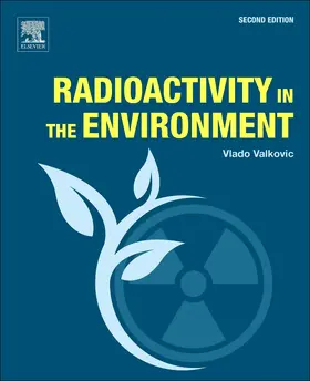 Valkovic |  Radioactivity in the Environment | Buch |  Sack Fachmedien