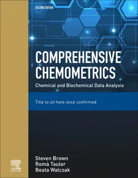 Brown / Walczak | Comprehensive Chemometrics | Buch | 978-0-444-64165-6 | sack.de