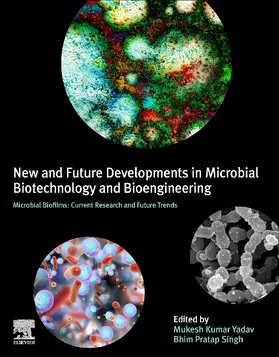 Yadav / Singh |  New and Future Developments in Microbial Biotechnology and Bioengineering: Microbial Biofilms | Buch |  Sack Fachmedien