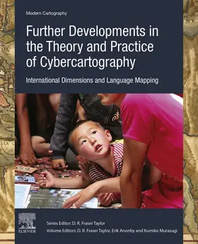 Taylor / Anonby / Murasugi | Further Developments in the Theory and Practice of Cybercartography | E-Book | sack.de