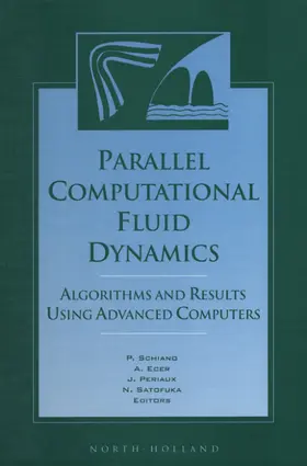 Schiano / Satofuka / Ecer |  Parallel Computational Fluid Dynamics '96 | Buch |  Sack Fachmedien
