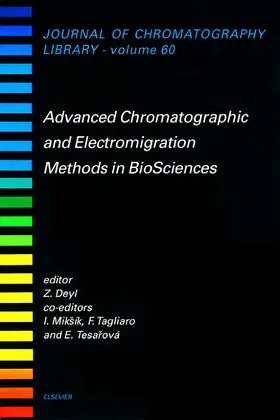 Miksík / Mikšík / Tagliaro |  Advanced Chromatographic and Electromigration Methods in Biosciences | Buch |  Sack Fachmedien