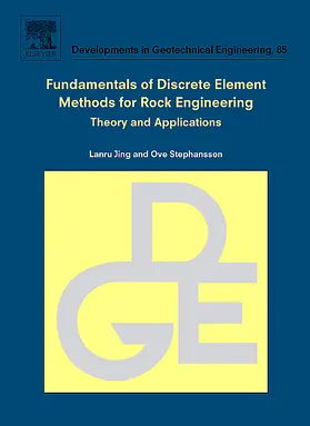 Jing / Stephansson | Fundamentals of Discrete Element Methods for Rock Engineering: Theory and Applications | Buch | 978-0-444-82937-5 | sack.de