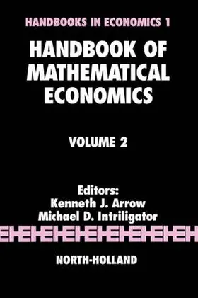 Intriligator / Arrow |  Handbook of Mathematical Economics | Buch |  Sack Fachmedien