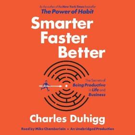 Duhigg |  Smarter Faster Better: The Secrets of Being Productive in Life and Business | Sonstiges |  Sack Fachmedien