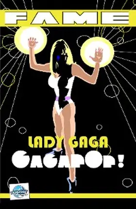 Troy |  FAME Lady Gaga: Pop: Édition Française | eBook | Sack Fachmedien