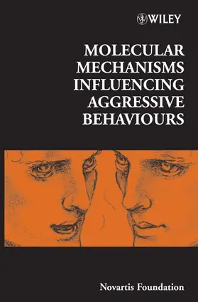 Bock / Goode |  Molecular Mechanisms Influencing Aggressive Behaviours | Buch |  Sack Fachmedien