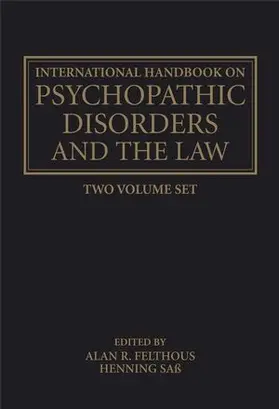 Felthous / Sass / Saß |  The International Handbook on Psychopathic Disorders and the Law: Diagnosis and Treatment | Buch |  Sack Fachmedien