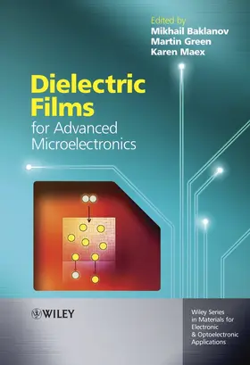 Baklanov / Maex / Green |  Dielectric Films for Advanced Microelectronics | Buch |  Sack Fachmedien