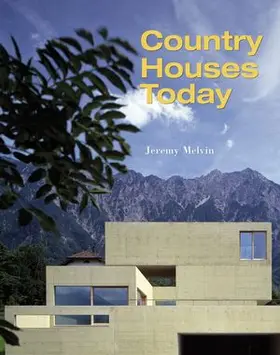 Melvin |  Country Houses Today | Buch |  Sack Fachmedien