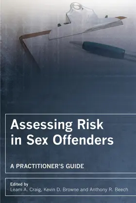 Craig / Browne / Beech |  Assessing Risk in Sex Offenders | Buch |  Sack Fachmedien
