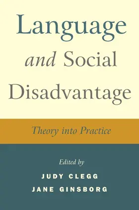 Clegg / Ginsborg |  Language and Social Disadvantage | Buch |  Sack Fachmedien