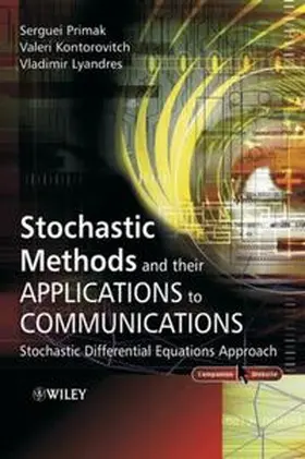 Primak / Kontorovitch / Lyandres |  Stochastic Methods and their Applications to Communications | eBook | Sack Fachmedien