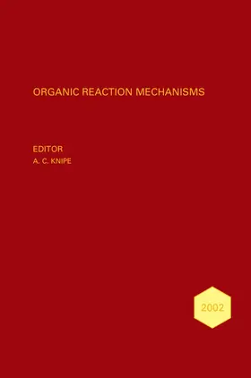 Knipe | Organic Reaction Mechanisms 2002 | Buch | 978-0-470-02203-0 | www2.sack.de