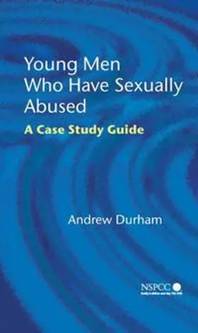 Durham |  Young Men Who Have Sexually Abused | eBook | Sack Fachmedien