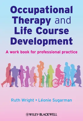 Wright / Sugarman |  Occupational Therapy and Life Course Development | Buch |  Sack Fachmedien