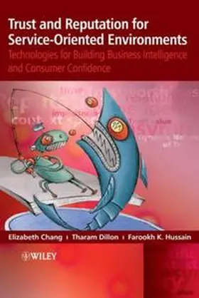 Chang / Hussain / Dillon |  Trust and Reputation for Service-Oriented Environments | eBook | Sack Fachmedien