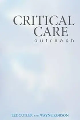 Cutler / Robson |  Critical Care Outreach | eBook | Sack Fachmedien