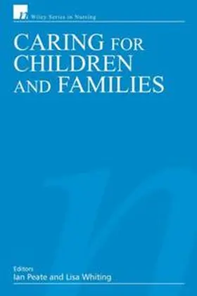 Peate / Whiting |  Caring for Children and Families | eBook | Sack Fachmedien