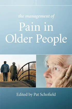 Schofield |  The Management of Pain in Older People | Buch |  Sack Fachmedien