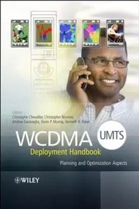 Chevallier / Brunner / Garavaglia |  WCDMA (UMTS) Deployment Handbook | eBook | Sack Fachmedien