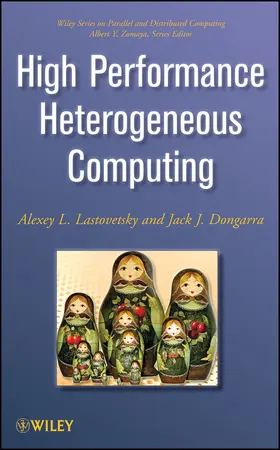 Dongarra / Lastovetsky | High Performance Heterogeneous Computing | Buch | 978-0-470-04039-3 | sack.de