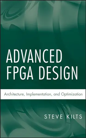 Kilts |  Advanced FPGA Design | Buch |  Sack Fachmedien