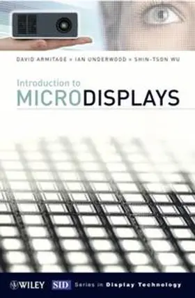 Armitage / Underwood / Wu |  Introduction to Microdisplays | eBook | Sack Fachmedien