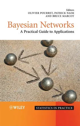 Pourret / Na¿m / Marcot |  Bayesian Networks | Buch |  Sack Fachmedien