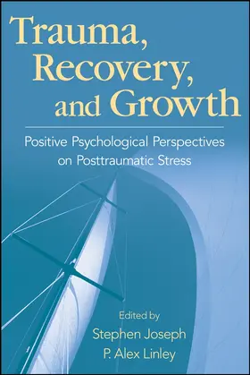 Joseph / Linley | Trauma, Recovery, and Growth | Buch | 978-0-470-07502-9 | sack.de