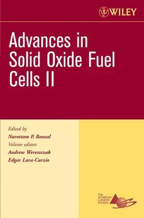 Wereszczak / Lara-Curzio / Bansal |  Advances in Solid Oxide Fuel Cells II, Volume 27, Issue 4 | Buch |  Sack Fachmedien