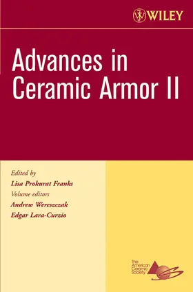 Wereszczak |  Advances in Ceramic Armor II, Volume 27, Issue 7 | Buch |  Sack Fachmedien