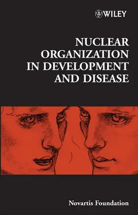 Chadwick / Goode |  Nuclear Organization in Development and Disease | Buch |  Sack Fachmedien