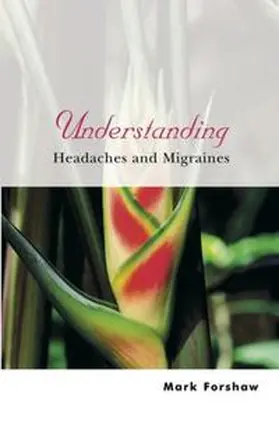 Forshaw |  Understanding Headaches and Migraines | eBook | Sack Fachmedien