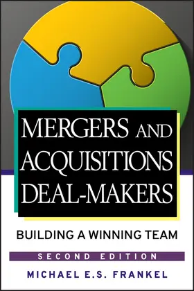 Frankel | Mergers and Acquisitions Deal-Makers | Buch | 978-0-470-09815-8 | www2.sack.de