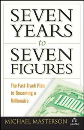 Masterson |  Seven Years to Seven Figures | eBook | Sack Fachmedien