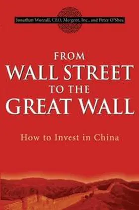 Worrall / O'Shea |  From Wall Street to the Great Wall | eBook | Sack Fachmedien