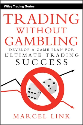 Link | Trading Without Gambling | Buch | 978-0-470-11874-0 | sack.de