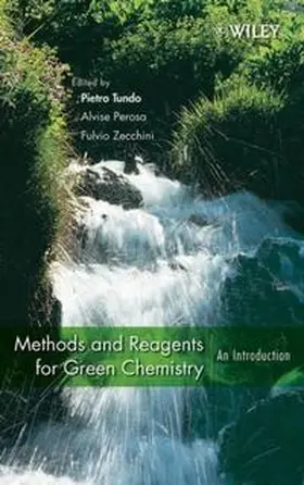 Perosa / Zecchini / Tundo |  Methods and Reagents for Green Chemistry | eBook | Sack Fachmedien